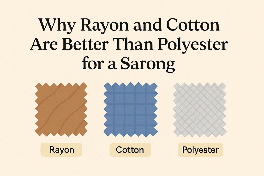 Why Rayon and Cotton Sarongs Are Better Than Polyester | Sarong Hut